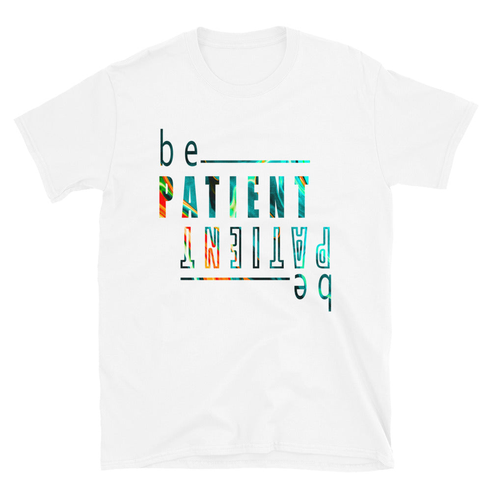 Be Patient